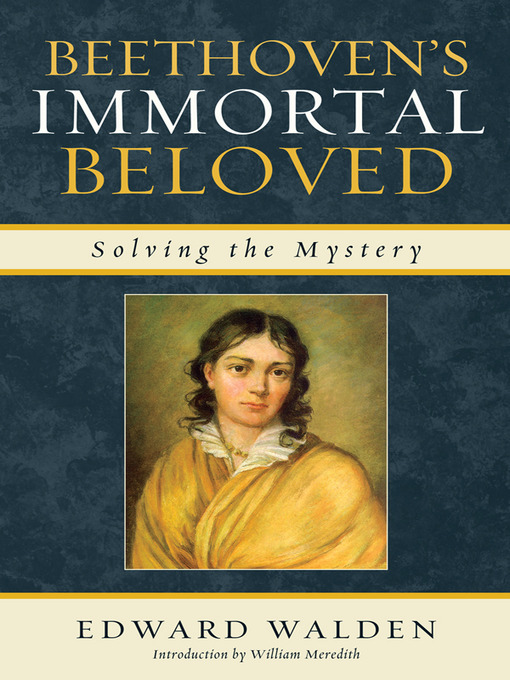 Title details for Beethoven's Immortal Beloved by Edward Walden - Available
